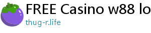 FREE Casino w88 log in